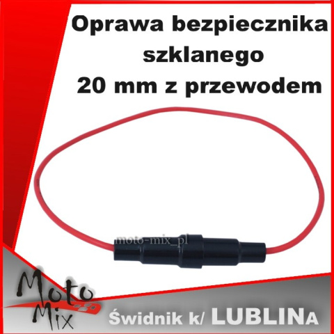 Oprawa bezpiecznika szklanego 20 mm z przewodem Oprawa bezpiecznika szklanego 20 mm z przewodem