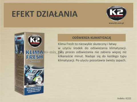 Preparat klimatyzacji K2 KLIMA FRESH 150 ML FLOWER Preparat klimatyzacji K2 KLIMA FRESH 150 ML FLOWER