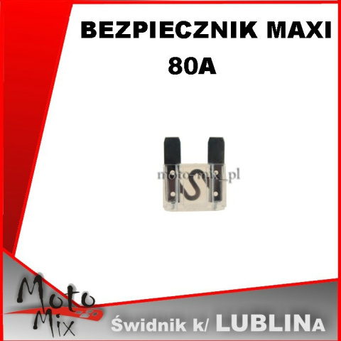 Bezpieczniki samochodowe - MAXI 80A Bezpieczniki samochodowe - MAXI 80A